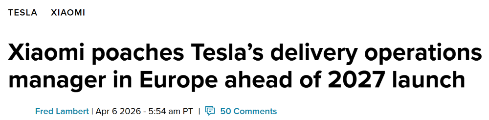 小米疯狂从特斯拉挖人！一周内6大高管被传入职小米